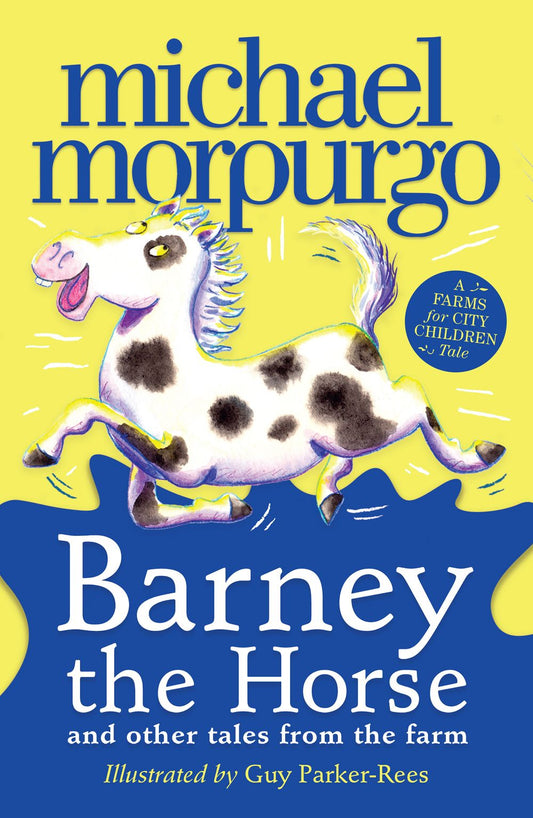Barney the Horse and Other Tales from the Farm: A Farms for City Children Book