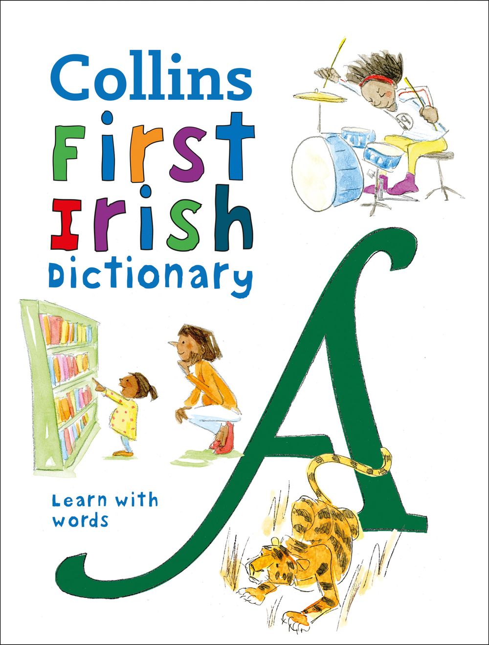First Irish Dictionary: 500 First Words For Ages 5+ [Third Edition]