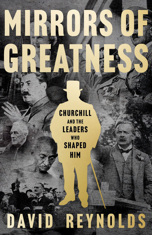 Churchill: Mirrors Of Greatness