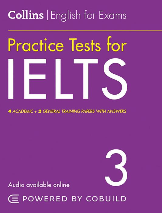 Collins English for IELTS - IELTS Practice Tests Volume 3: With Answers and Audio