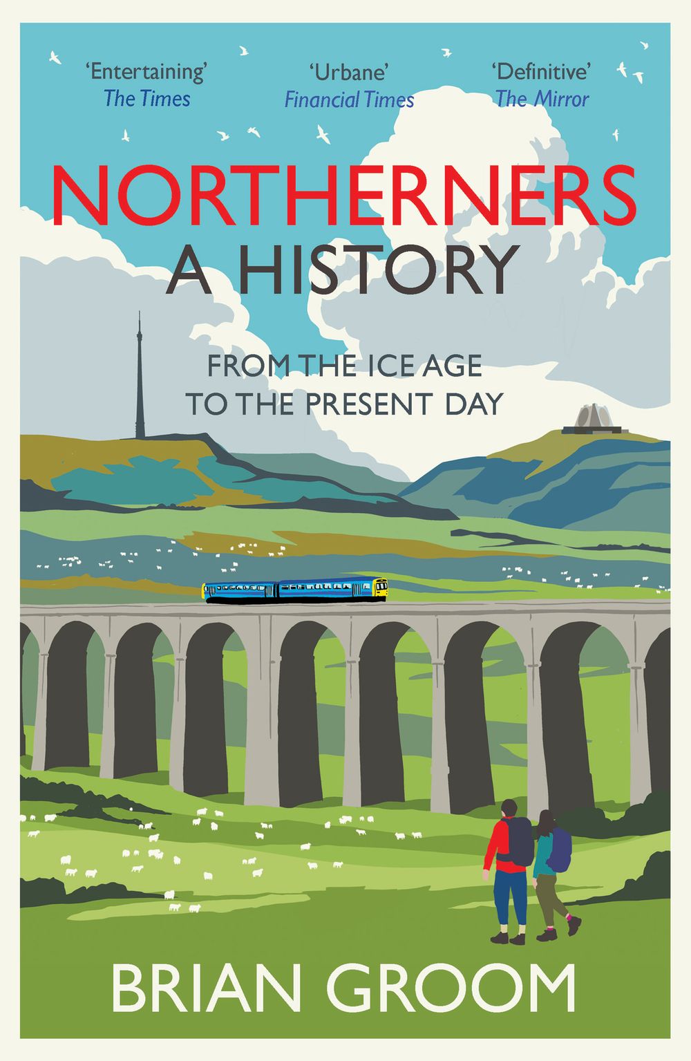 Northerners: From the Ice Age to the Present Day