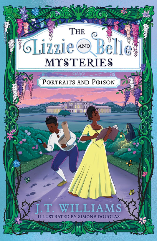 Portraits and Poison: The Lizzie and Belle Mysteries #2