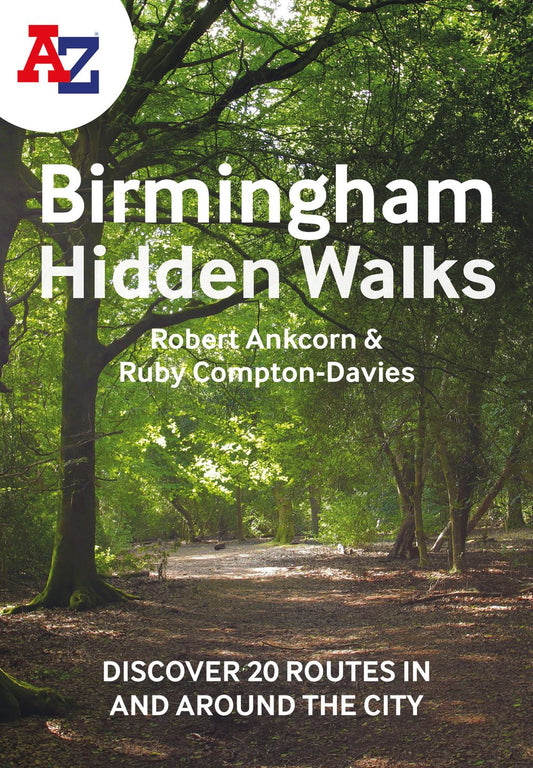A-Z Birmingham Hidden Walks: Discover 20 Routes In and Around the City