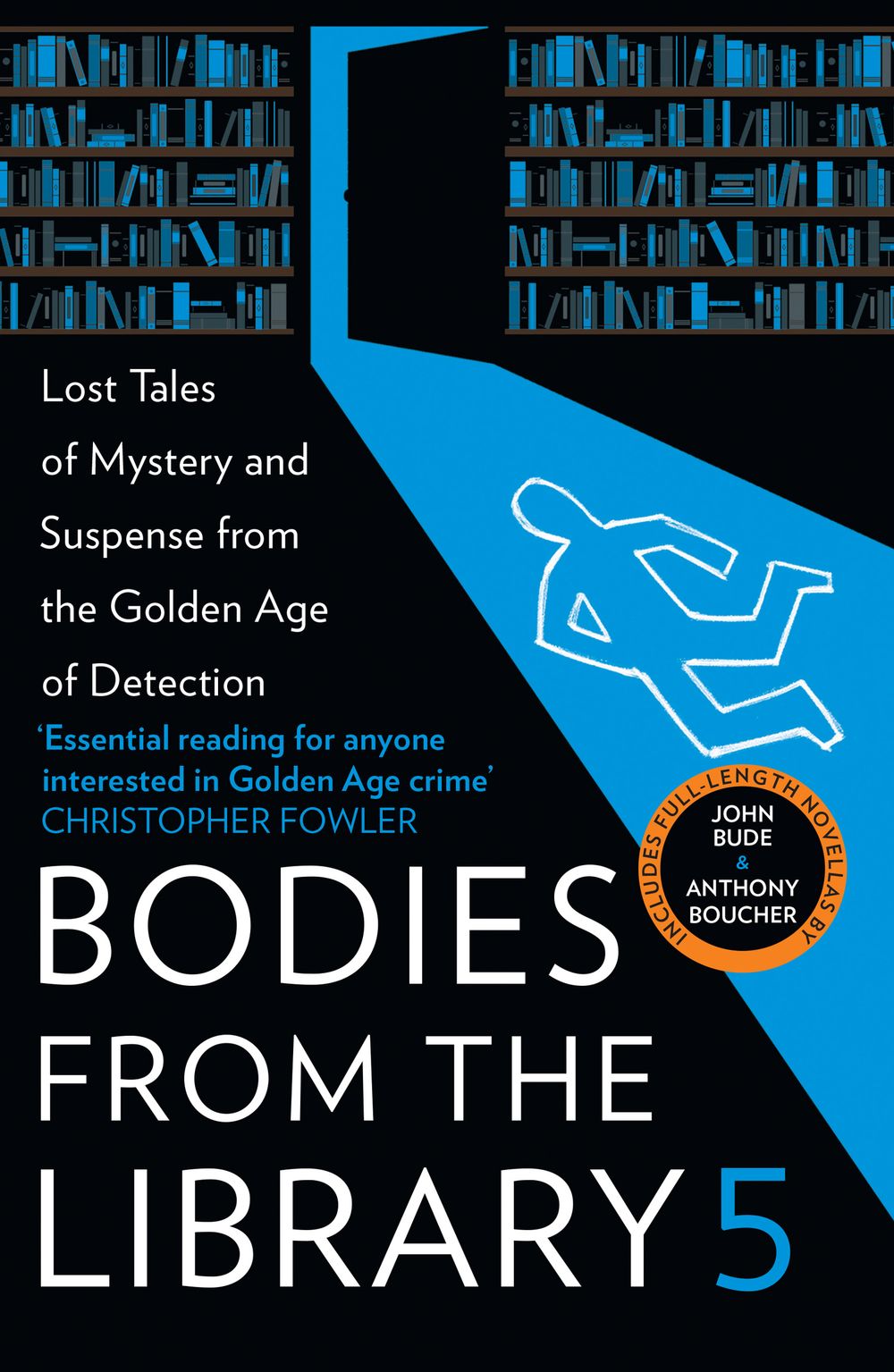 Bodies From The Library 5: Forgotten Stories of Mystery and Suspense from the Golden Age of Detection