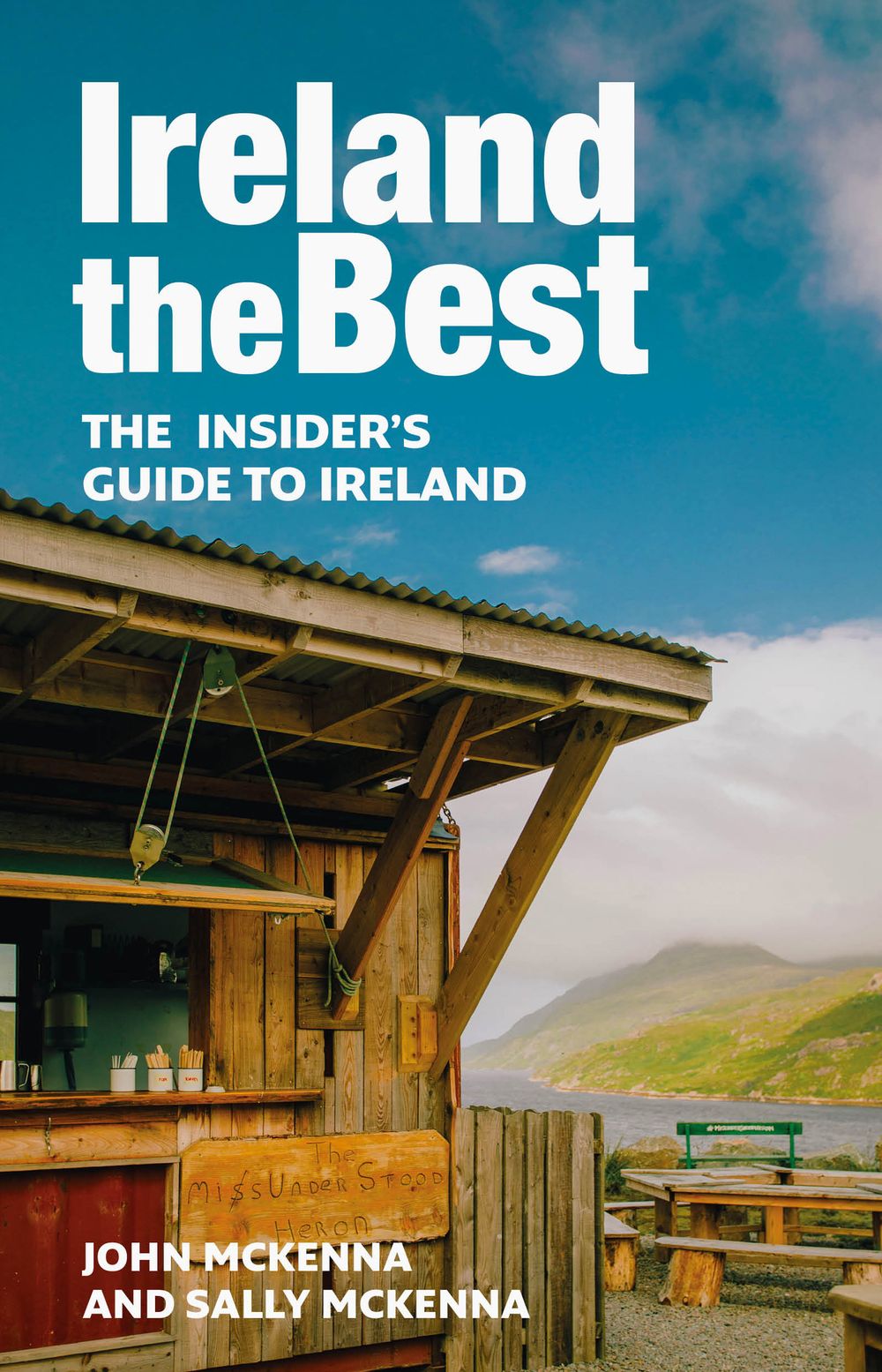 Ireland the Best: The Insider's Guide to Ireland [2nd Edition]
