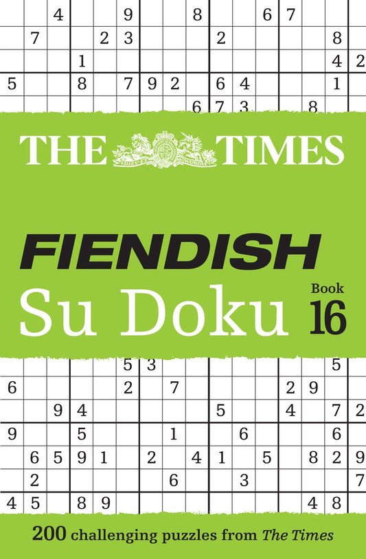 The Times Su Doku - The Times Fiendish Su Doku Book 16: 200 Challenging Su Doku Puzzles