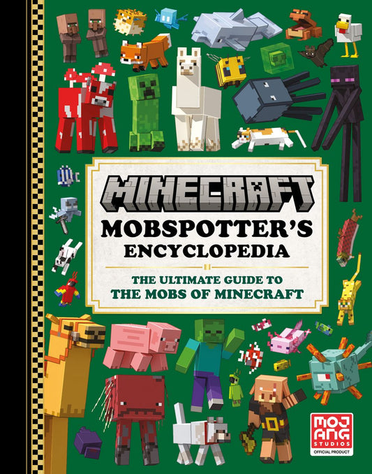 Minecraft Mobspotter's Encyclopedia: The Ultimate Guide to the Mobs of Minecraft