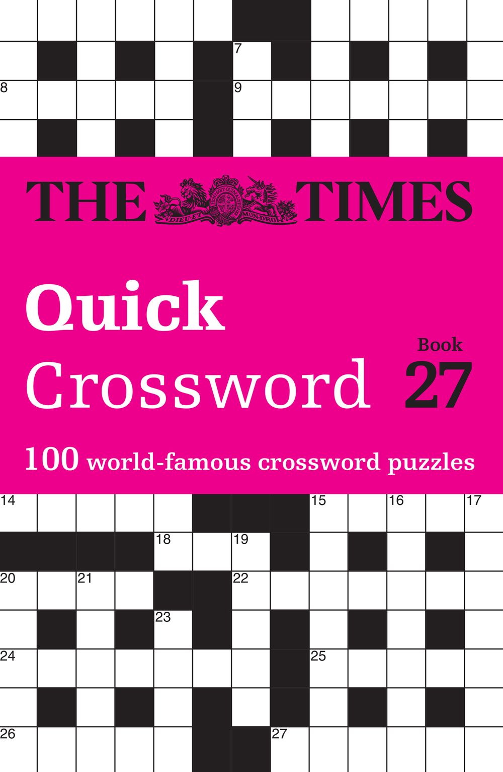 The Times Crosswords - The Times Quick Crossword Book 27: 100 General Knowledge Puzzles from the Times 2