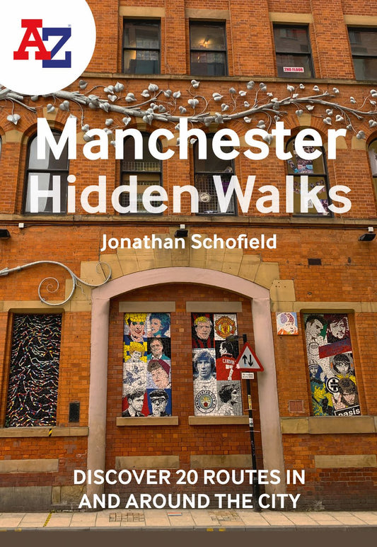 A-Z Manchester Hidden Walks: Discover 20 Routes In and Around the City