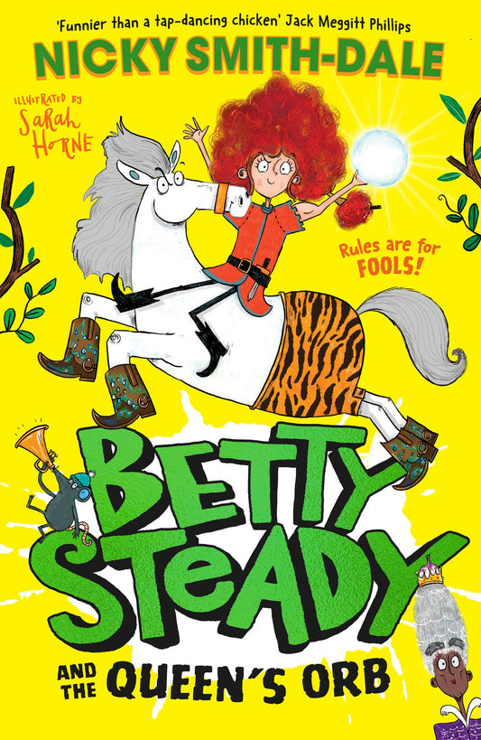 Betty Steady And The Queen's Orb: Betty Steady #2