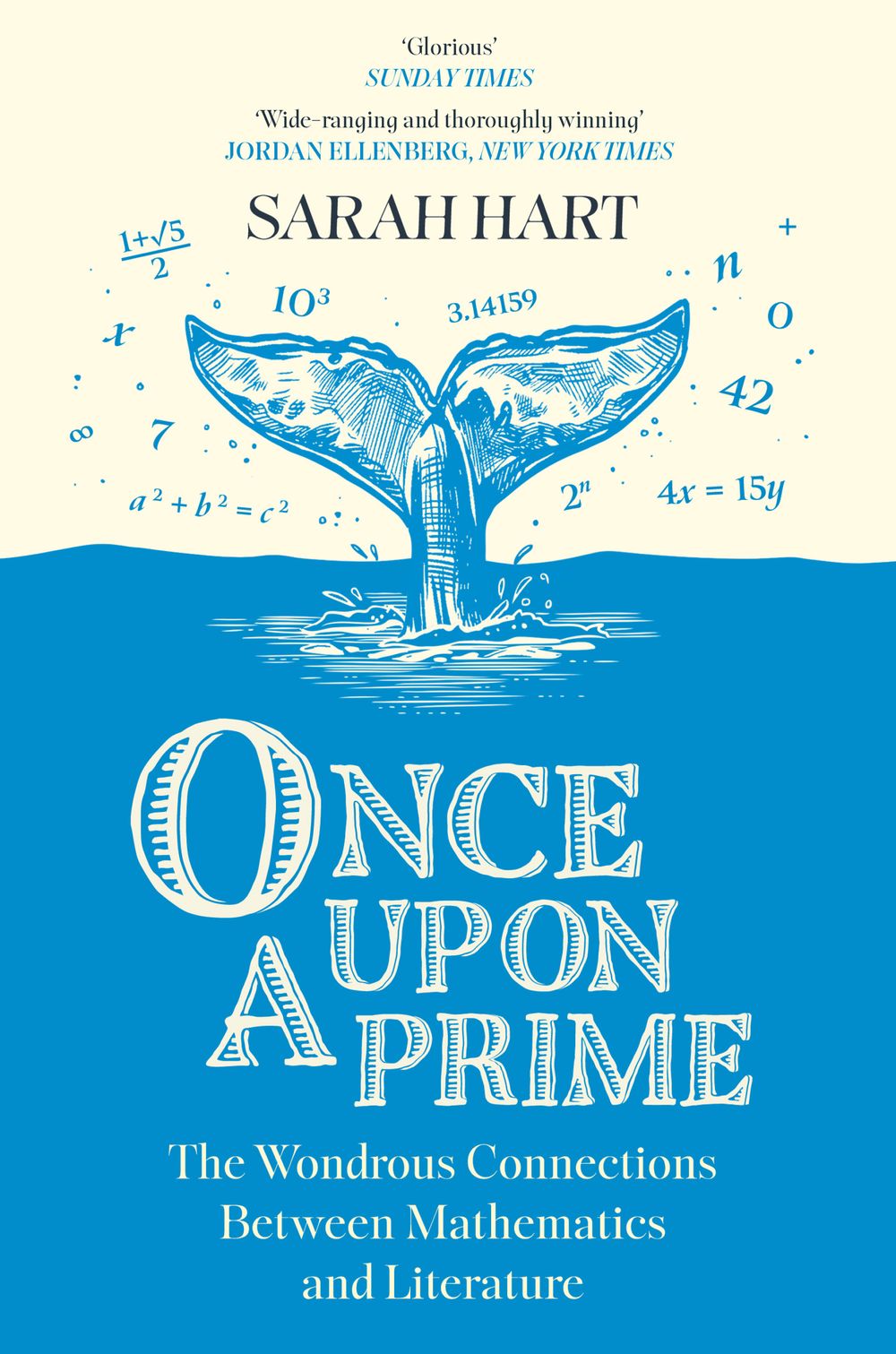 Once Upon A Prime: The Wondrous Connections Between Mathematics And Literature