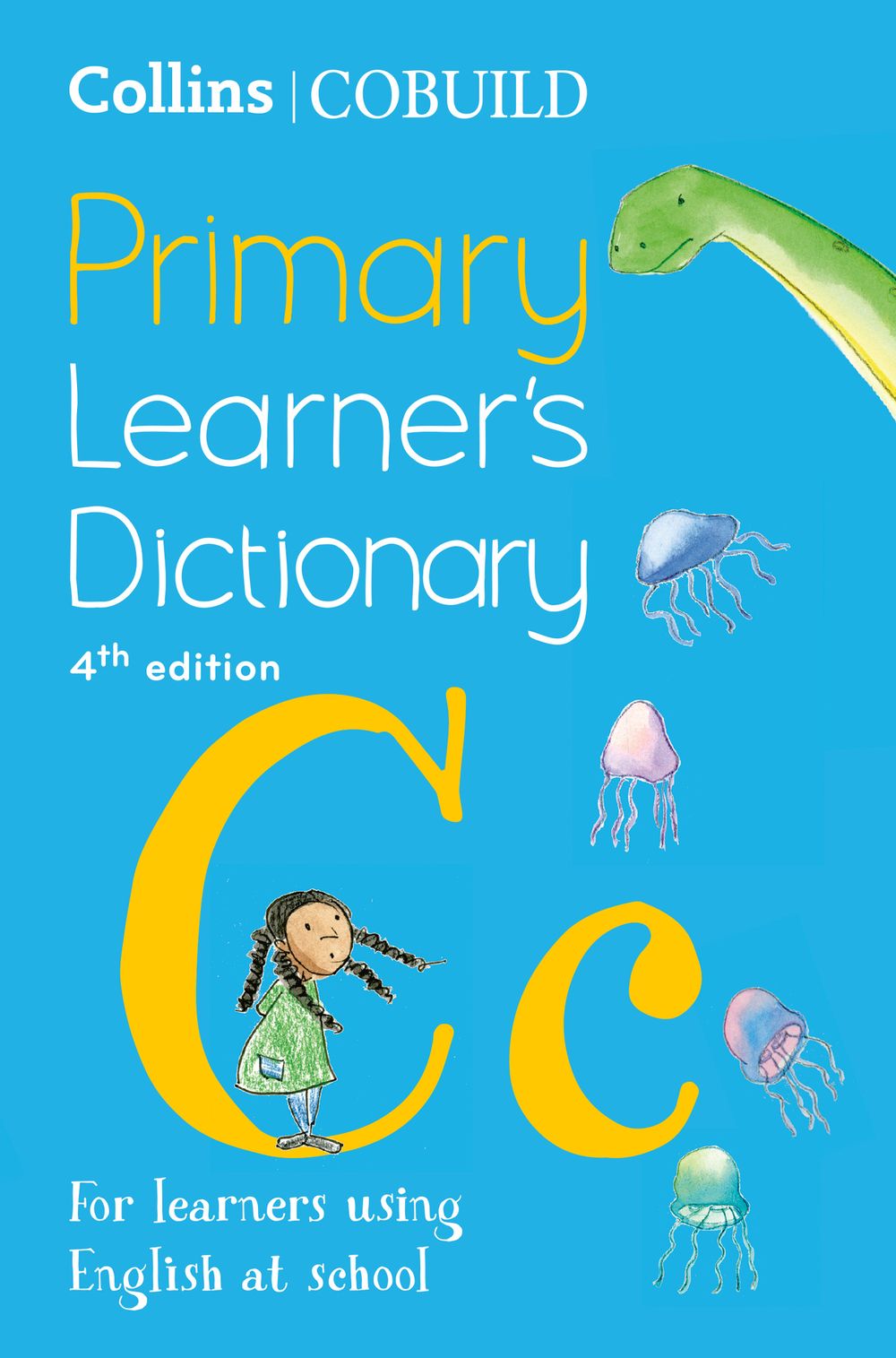Collins COBUILD Primary Learner's Dictionary: Age 7+ [Fourth Edition]