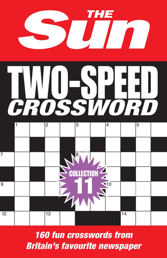 The Sun Puzzle Books  The Sun Two-Speed Crossword Collection 11: 160 Two-in-One Cryptic and Coffee Time Crosswords