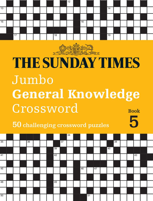 The Sunday Times Puzzle Books The Sunday Times Jumbo General Knowledge Crossword Book 5: 50 General Knowledge Crosswords