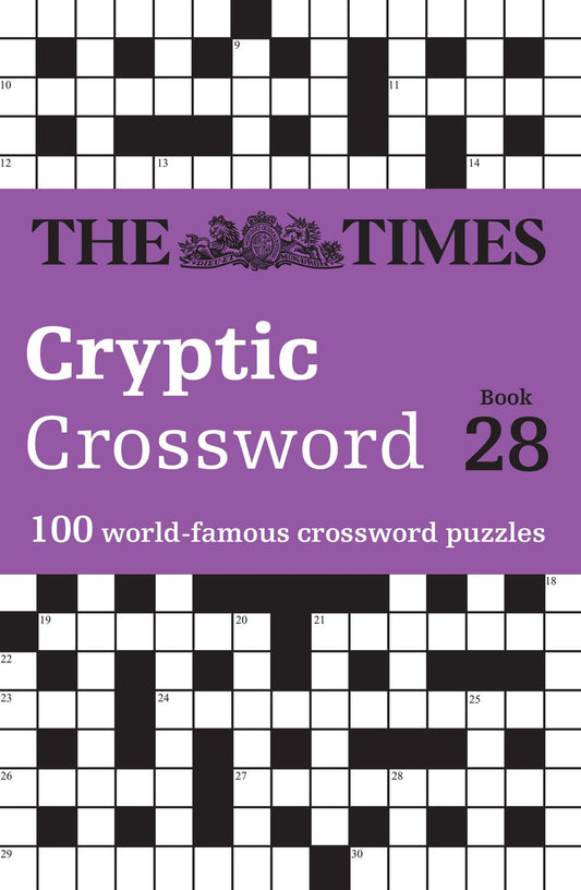 The Times Crosswords - The Times Cryptic Crossword Book 28: 100 world - famous crossword puzzles