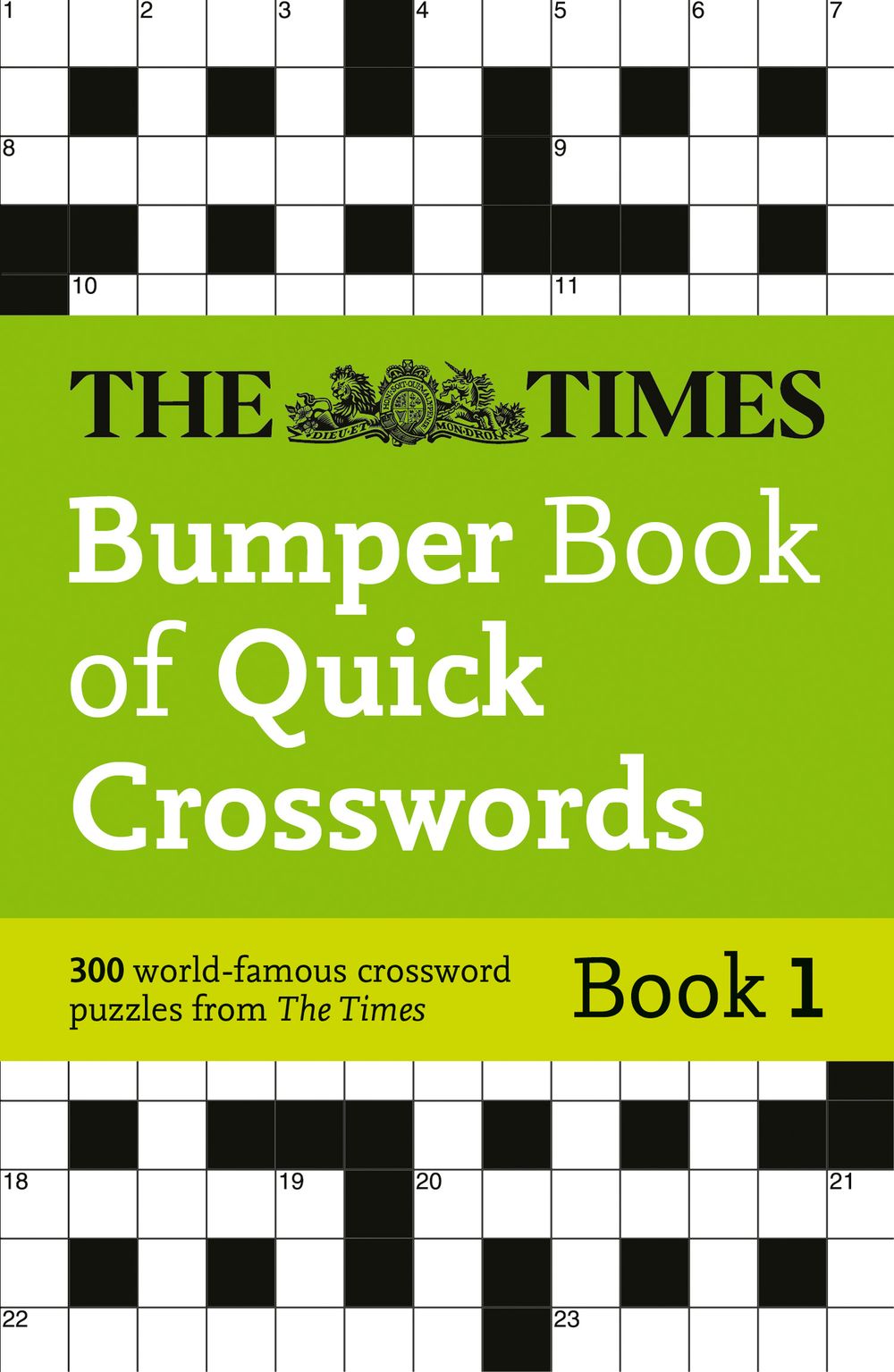 The Times Crosswords - The Times Bumper Book Of Quick Crosswords Book 1: 300 World-famous Crossword Puzzles