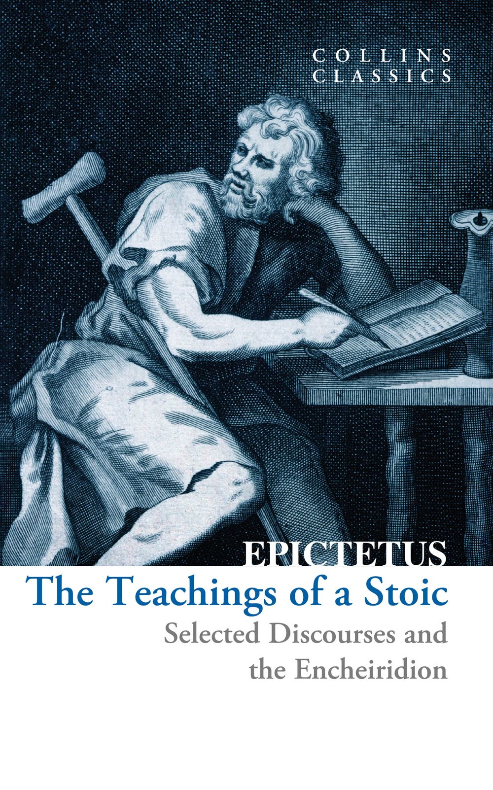 Collins Classics - The Teachings of a Stoic: Selected Discourses and the Encheiridion