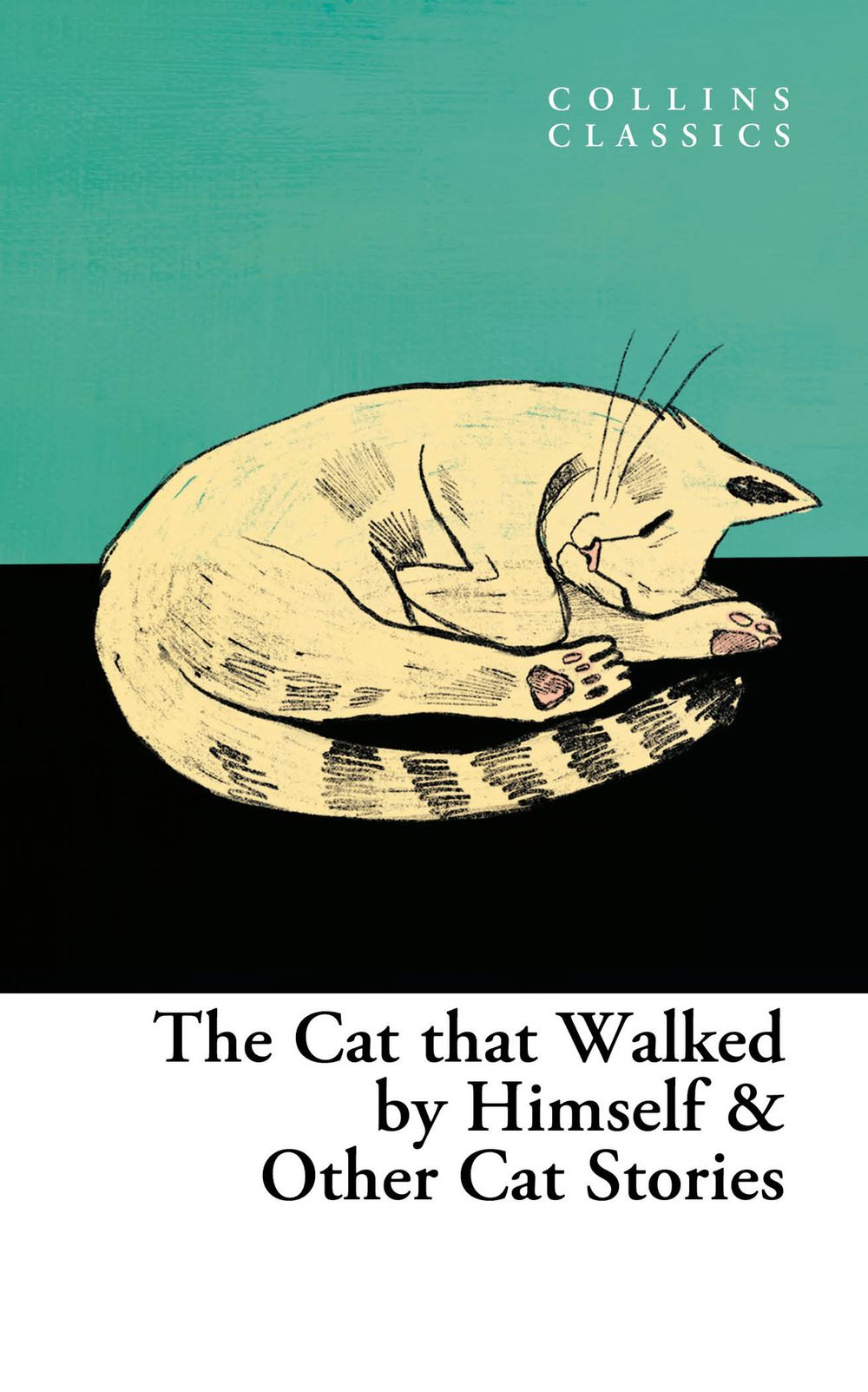 Collins Classics - The Cat That Walked By Himself And Other Cat Stories