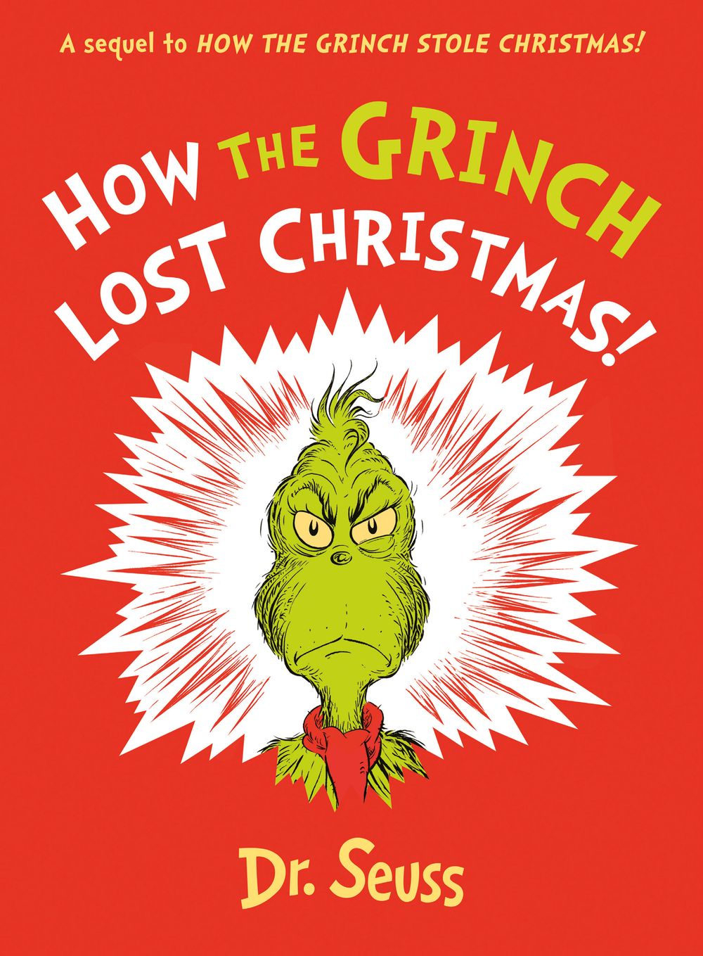 How the Grinch Lost Christmas!: A Sequel to How the Grinch Stole Christmas!