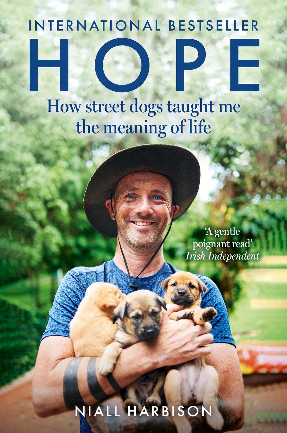 Hope - How Street Dogs Taught Me The Meaning Of Life: Featuring Rodney, Mcmuffin And King Whacker