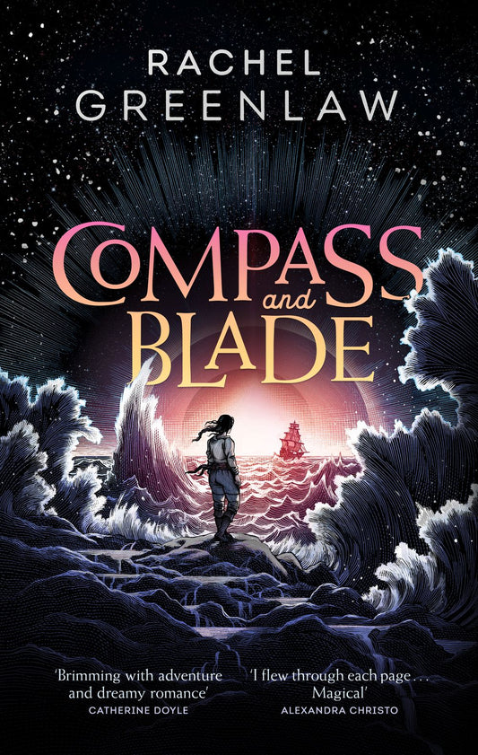 Compass and Blade: The irresistible YA romantasy perfect for fans of Tahereh Mafi, Shelby Mahurin and Rebecca Ross