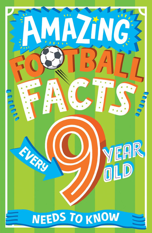 Amazing Football Facts Every 9-Year-Old Needs to Know