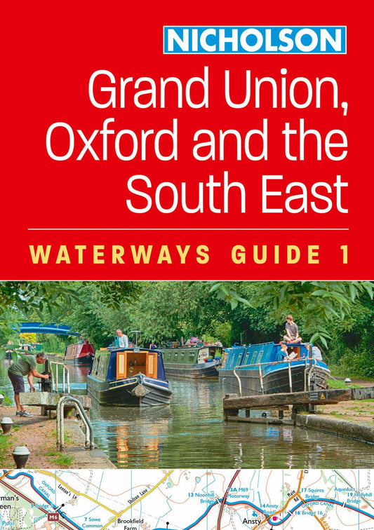 Collins Nicholson Waterways Guides - Grand Union, Oxford And The South East: For Everyone With An Interest In Britain's Canals And Rivers