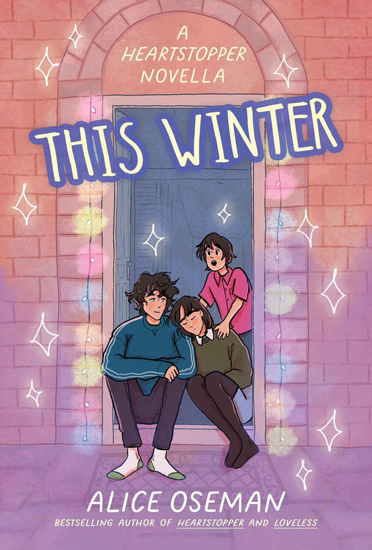 This Winter: A Heartstopper Novella - TikTok made me buy it! Featuring the beloved characters from Netflix's HEARTSTOPPER