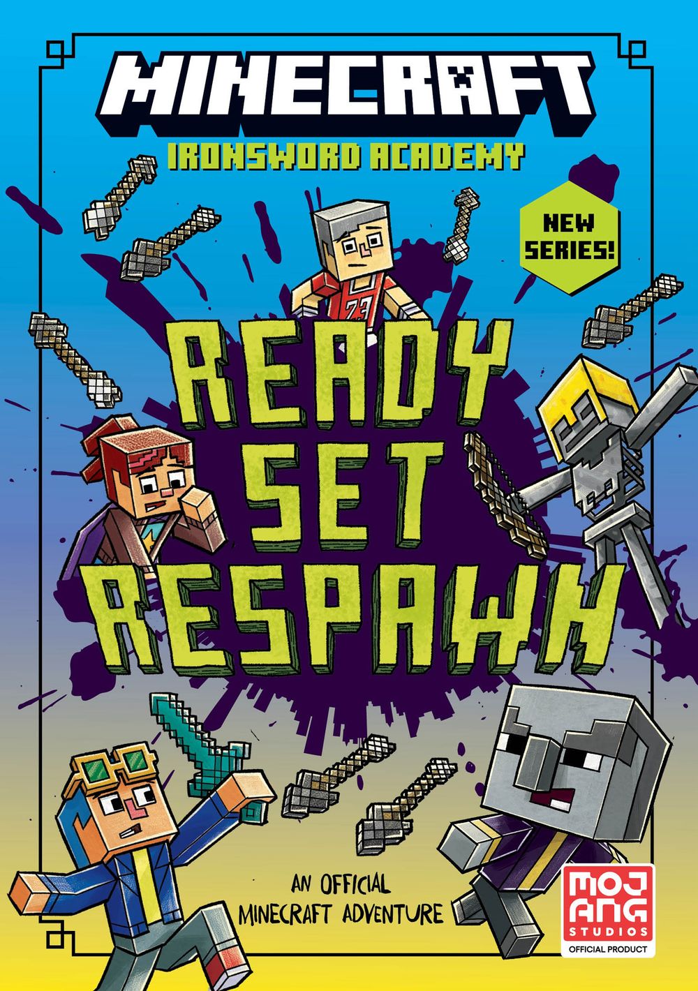 READY. SET. RESPAWN!: Minecraft Ironsword Chronicles #1