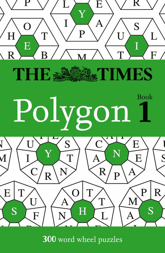The Times Puzzle Books - The Times Polygon Book 1: 300 Word Wheel Puzzles