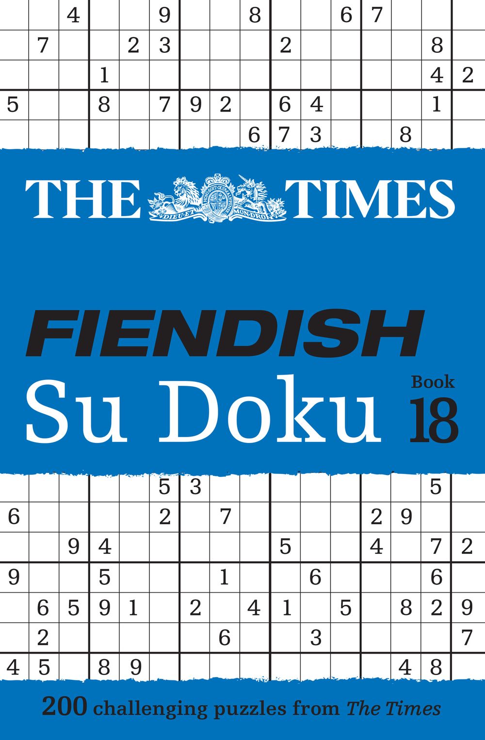 The Times Su Doku - The Times Fiendish Su Doku Book 18: 200 Challenging Su Doku Puzzles