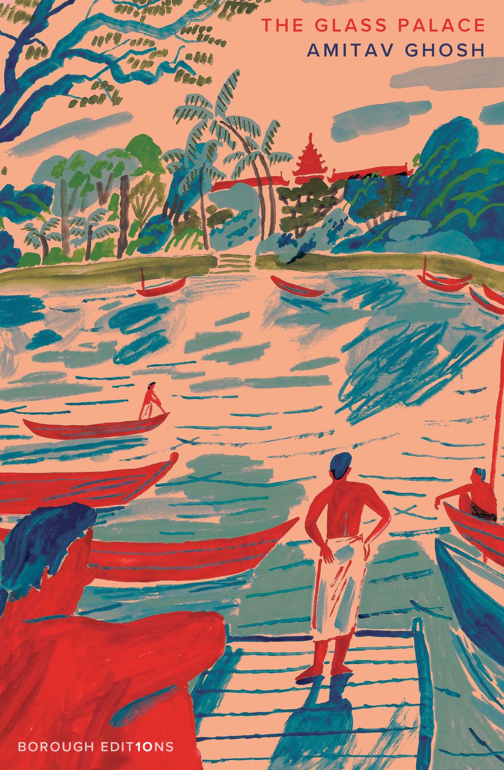 The Glass Palace [Borough Edition]