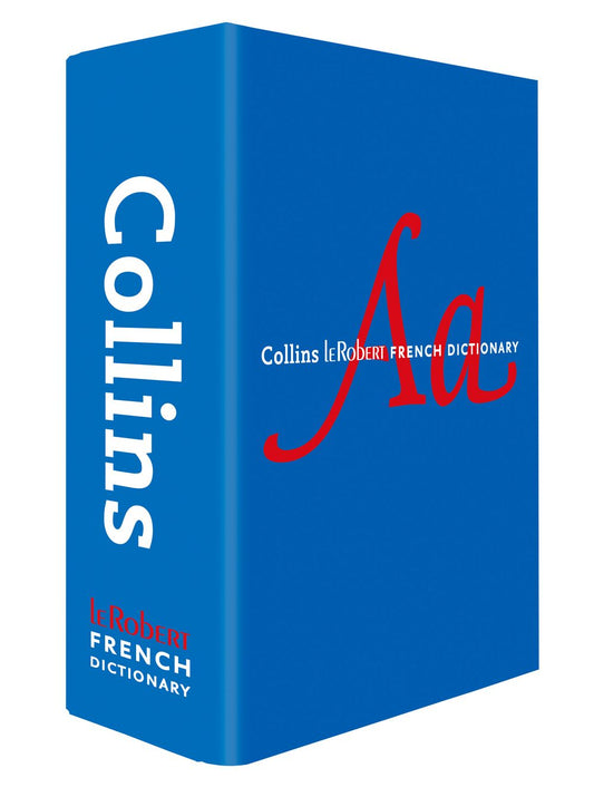 Collins Robert French Dictionary Complete and Unabridged Edition: For Advanced Learners and Professionals [12th Edition]