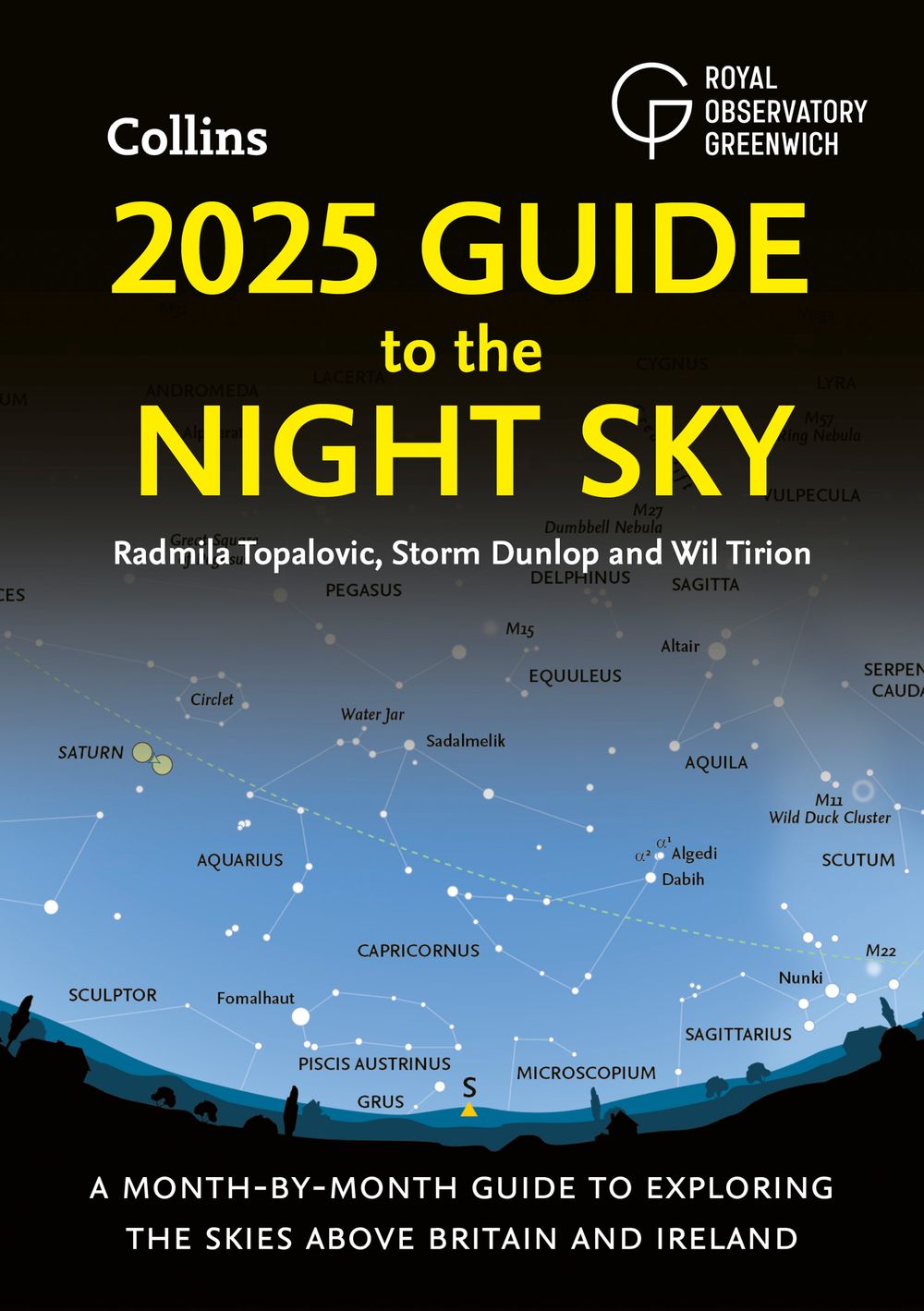 2025 Guide to the Night Sky: A Month-by-month Guide To Exploring The Skies Above Britain And Ireland
