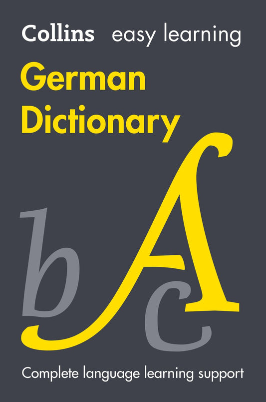 Collins Easy Learning - Easy Learning German Dictionary: Trusted Support For Learning [Tenth Edition]