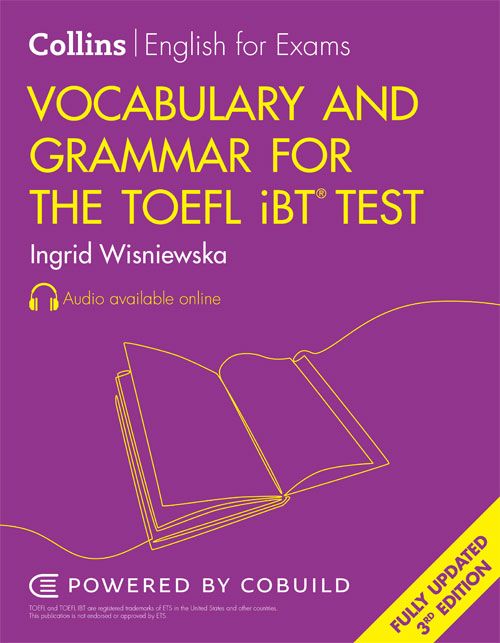 Collins English For The Toefl Test - Vocabulary And Grammar For The TOEFL LBTÂ® Test [Third Edition]
