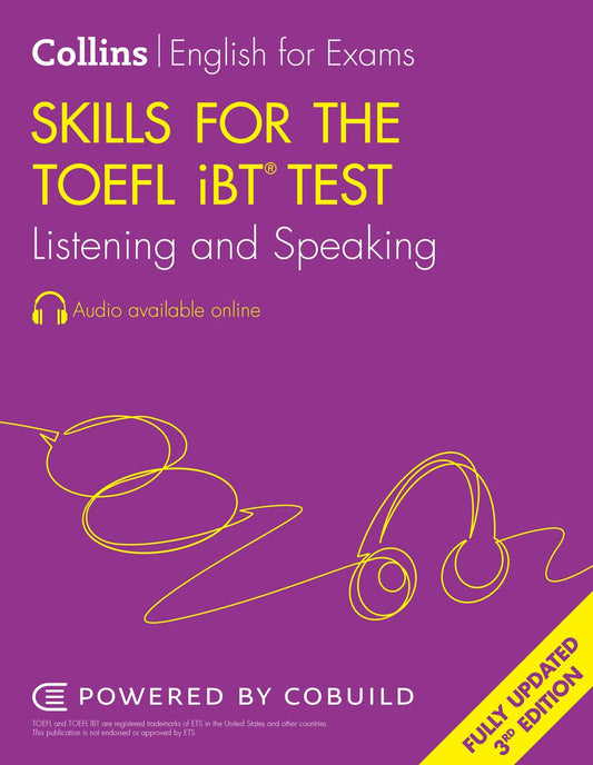 Collins English For The TOEFL Test - Skills For The TOEFL IBT Test: Listening And Speaking [Third Edition]