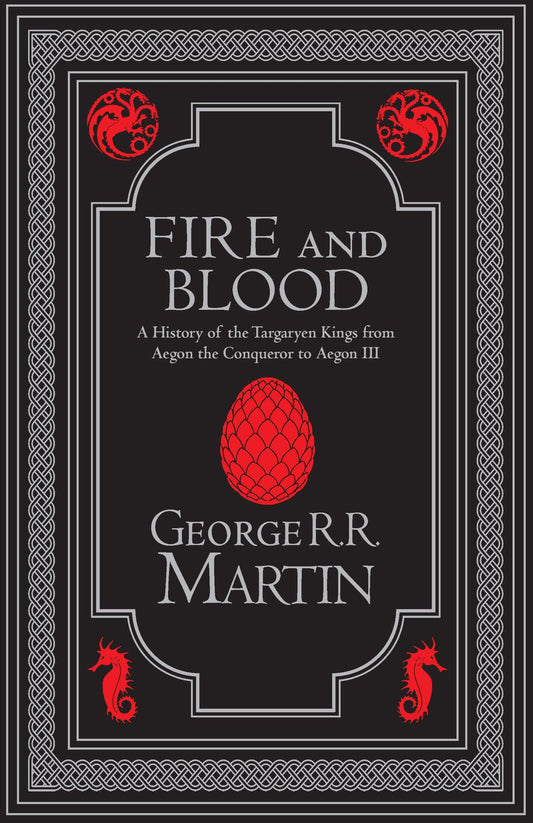 A Song Of Ice And Fire - Fire And Blood Collector's Edition: The Inspiration For HBO's House Of The Dragon