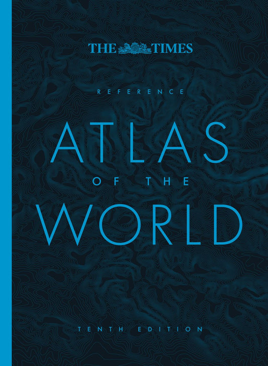 The Times Reference Atlas of the World [Tenth Edition]