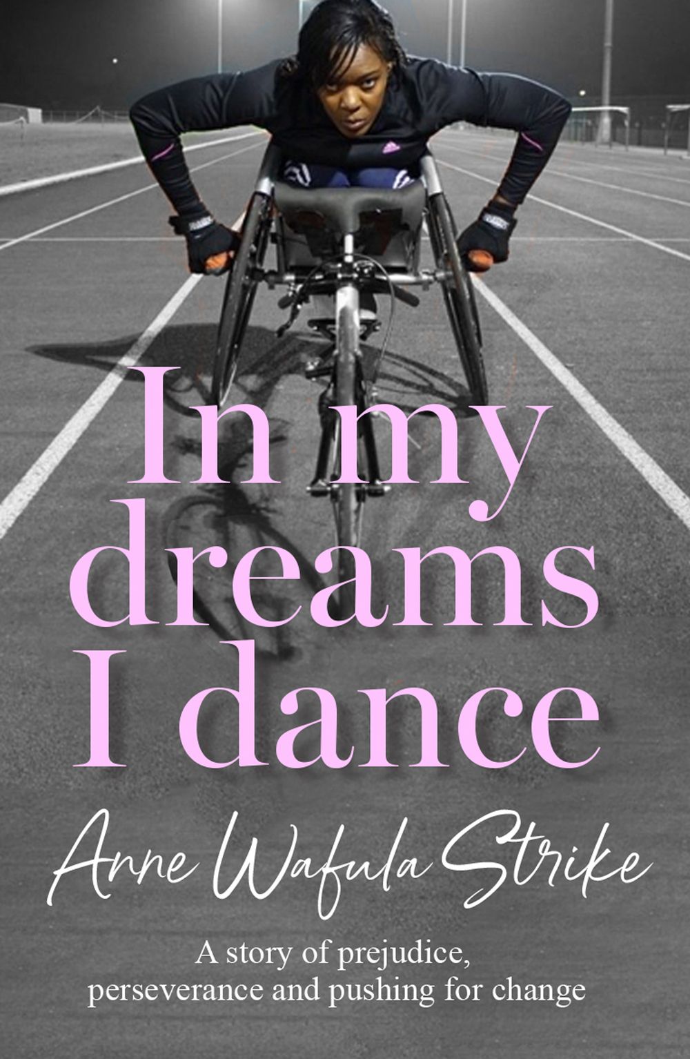 In My Dreams I Dance: A story of prejudice, perseverance and pushing for change