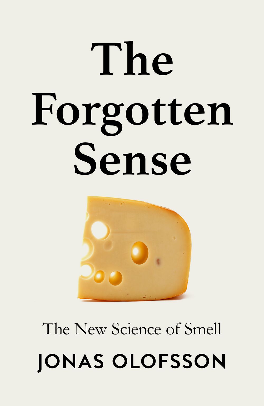 The Forgotten Sense: The Nose and the Perception of Smell