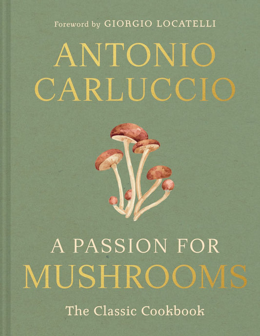 A Passion for Mushrooms