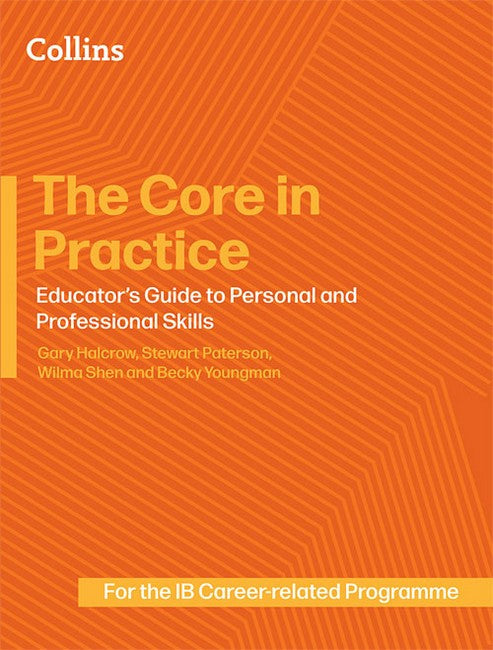 The Core in Practice: Educator's Guide to Personal and Professional Skills cover