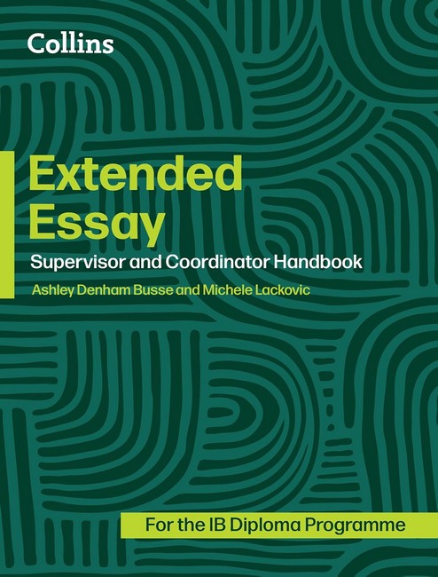 Extended Essay: Coordinator and Supervisor Handbook cover