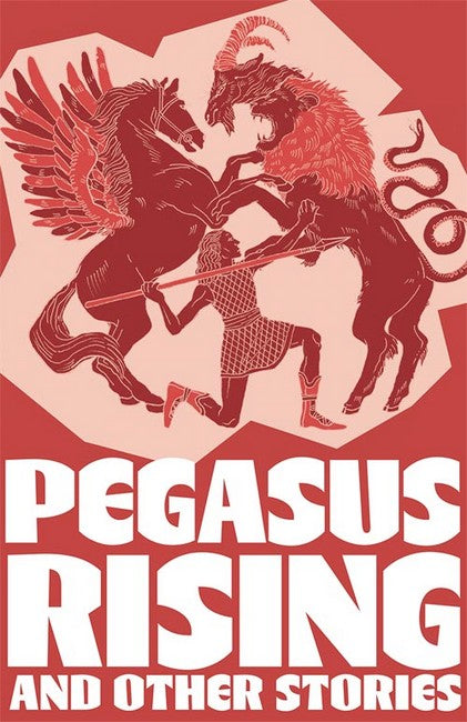 Pegasus Rising and Other Stories cover