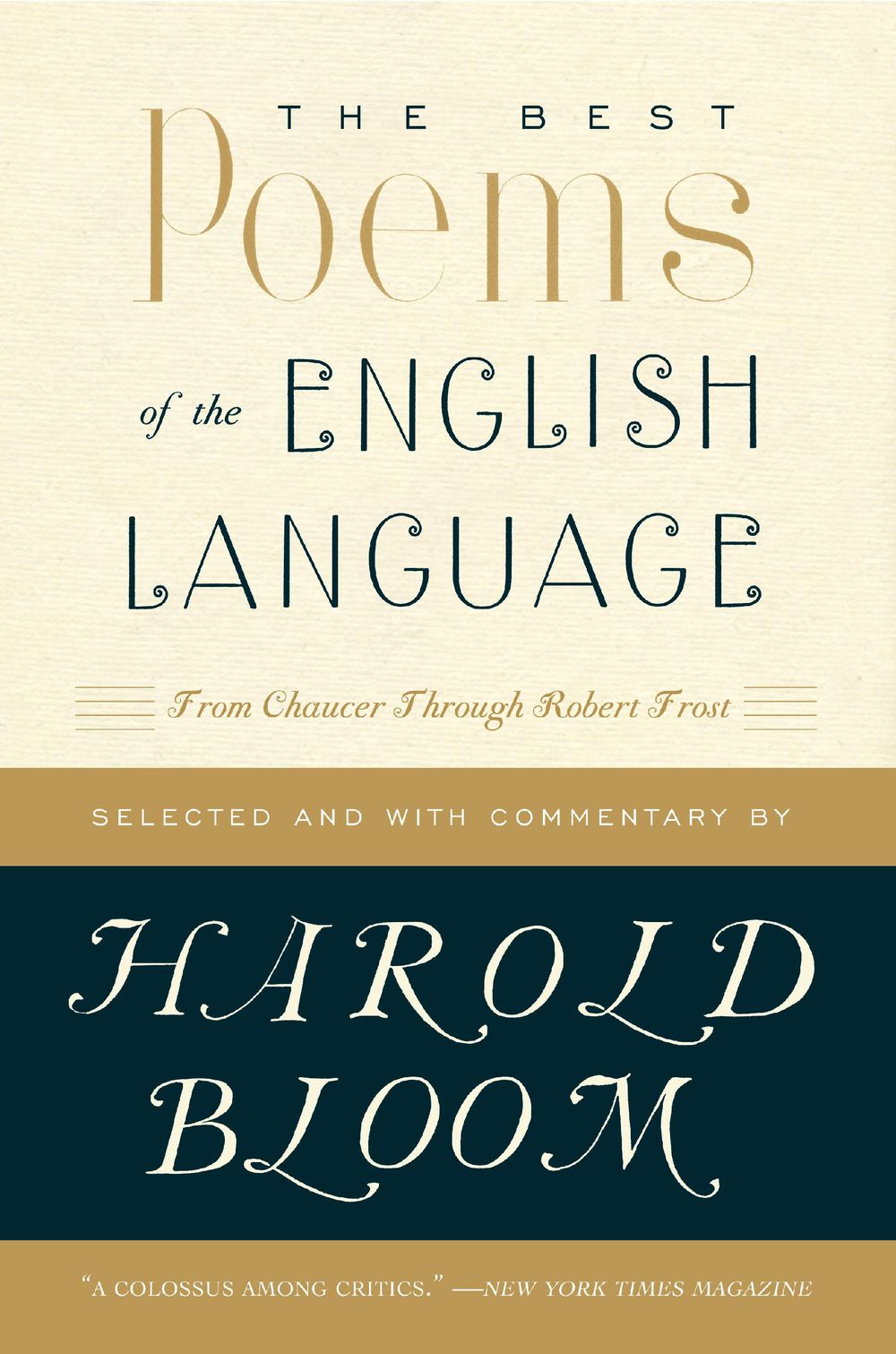 The Best Poems in the English Language: From Chaucer through Robert Frost