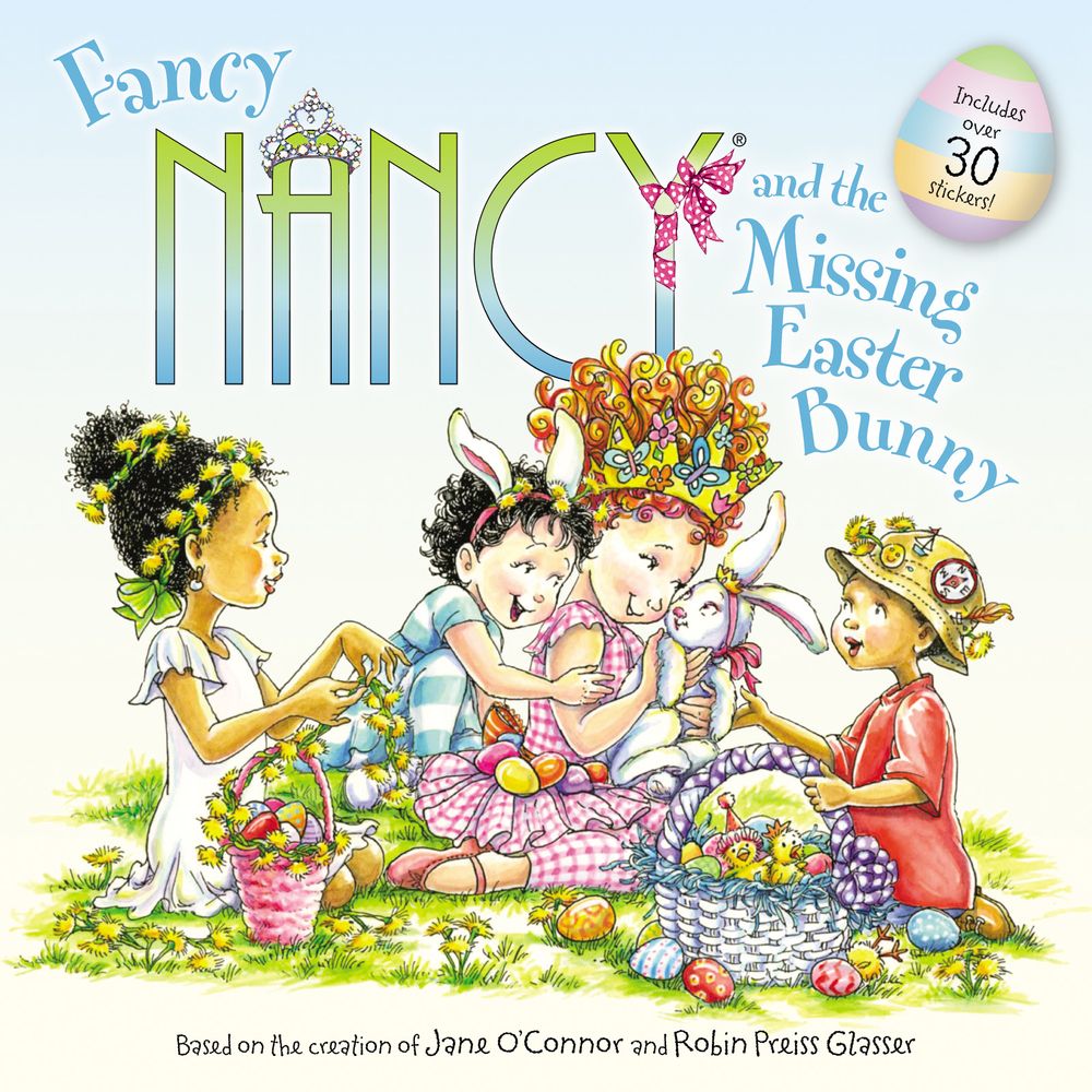 Fancy Nancy And The Missing Easter Bunny
