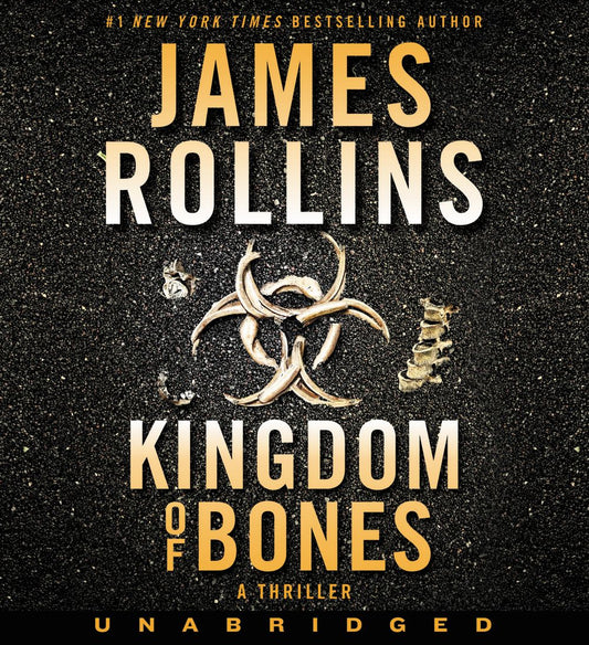 Kingdom Of Bones [Unabridged Edition]