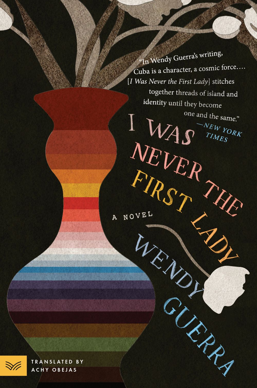 I Was Never The First Lady: A Novel