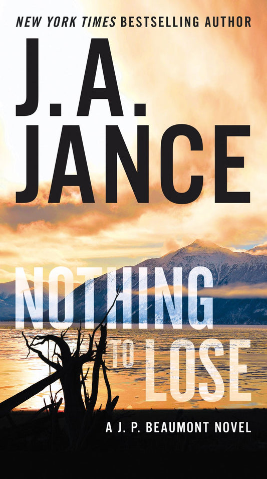 Nothing To Lose: A J.P. Beaumont Novel